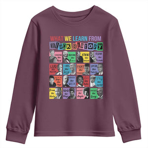 What We Learn From Black History Youth Sweatshirt Black Civil Rights Leaders TS02 Maroon Print Your Wear