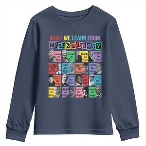 What We Learn From Black History Youth Sweatshirt Black Civil Rights Leaders TS02 Navy Print Your Wear