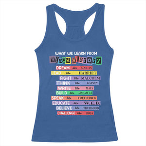 What We Learn From Black History Racerback Tank Top Celebration African American Roots Pride TS02 Royal Blue Print Your Wear