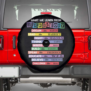 What We Learn From Black History Spare Tire Cover Celebration African American Roots Pride TS02 Black Print Your Wear