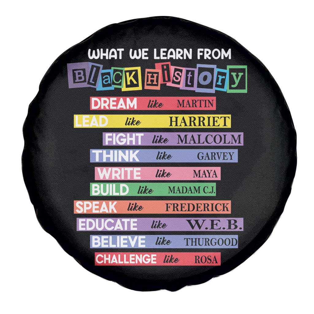 What We Learn From Black History Spare Tire Cover Celebration African American Roots Pride TS02 Print Your Wear