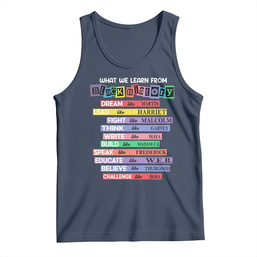 What We Learn From Black History Tank Top Celebration African American Roots Pride TS02 Navy Print Your Wear