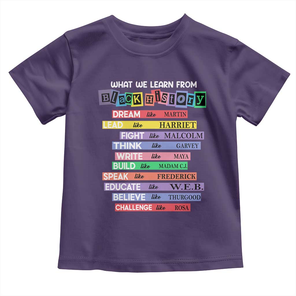 What We Learn From Black History Toddler T Shirt Celebration African American Roots Pride TS02 Purple Print Your Wear