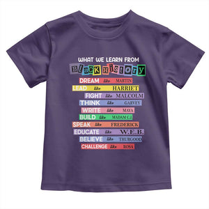 What We Learn From Black History Toddler T Shirt Celebration African American Roots Pride TS02 Purple Print Your Wear