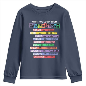What We Learn From Black History Youth Sweatshirt Celebration African American Roots Pride TS02 Navy Print Your Wear