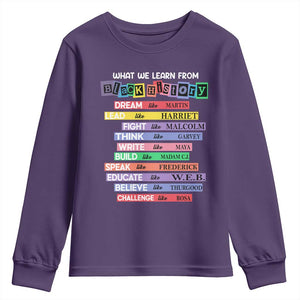 What We Learn From Black History Youth Sweatshirt Celebration African American Roots Pride TS02 Purple Print Your Wear