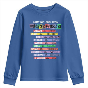 What We Learn From Black History Youth Sweatshirt Celebration African American Roots Pride TS02 Royal Blue Print Your Wear
