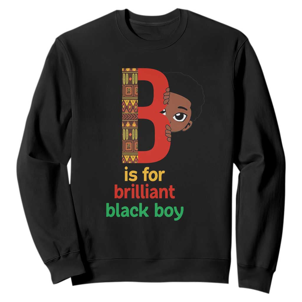 Black History Month Boy Sweatshirt B Is For Brilliant HBCU Education TS02 Black Print Your Wear