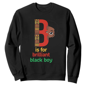 Black History Month Boy Sweatshirt B Is For Brilliant HBCU Education TS02 Black Print Your Wear