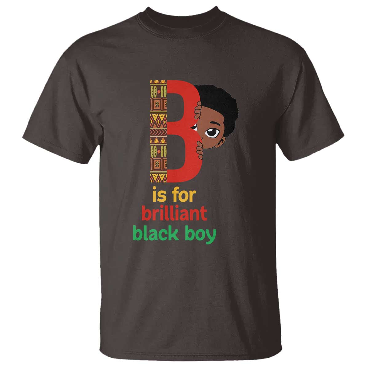 Black History Month Boy T Shirt B Is For Brilliant HBCU Education TS02 Dark Chocolate Print Your Wear
