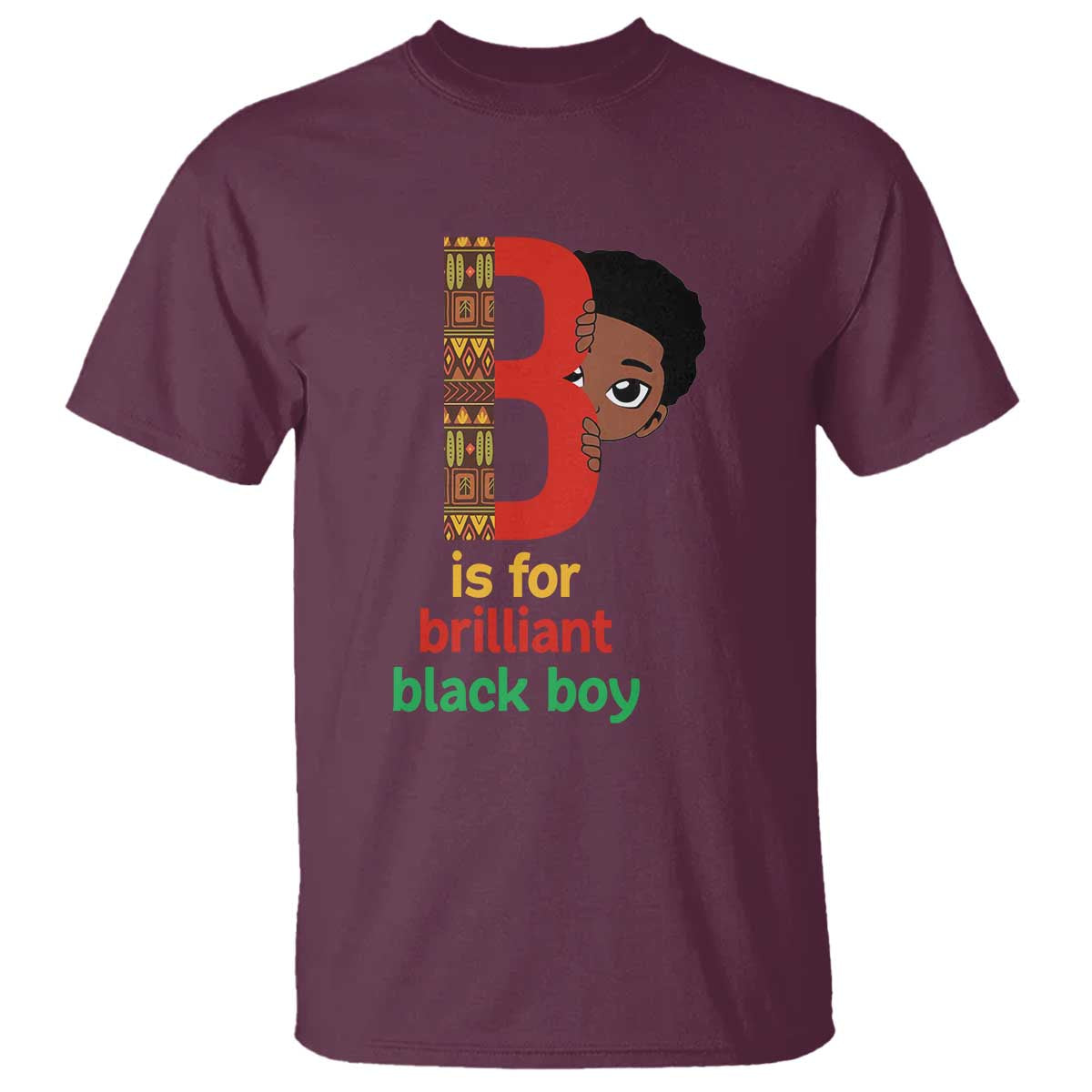 Black History Month Boy T Shirt B Is For Brilliant HBCU Education TS02 Maroon Print Your Wear