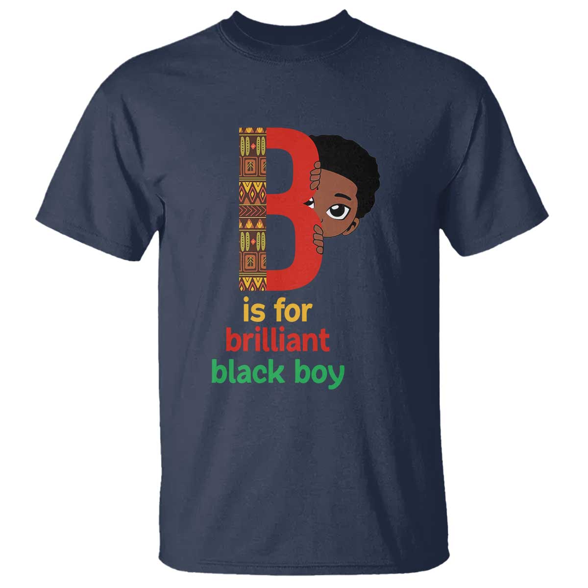 Black History Month Boy T Shirt B Is For Brilliant HBCU Education TS02 Navy Print Your Wear