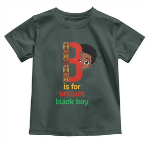 Black History Month Boy Toddler T Shirt B Is For Brilliant HBCU Education TS02 Dark Forest Green Print Your Wear