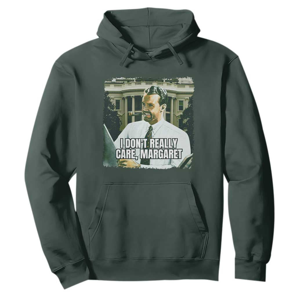 Funny JD Vance Interview Meme Hoodie I Don't Really Care Margaret TS02 Dark Forest Green Print Your Wear