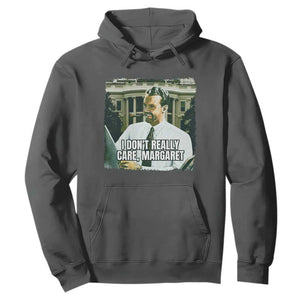Funny JD Vance Interview Meme Hoodie I Don't Really Care Margaret TS02 Dark Heather Print Your Wear
