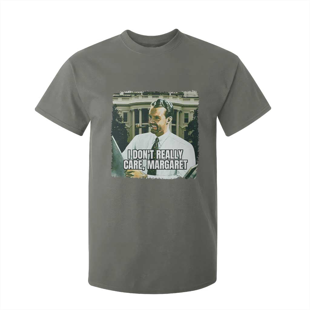 Funny JD Vance Interview Meme T Shirt For Kid I Don't Really Care Margaret TS02 Military Green Print Your Wear