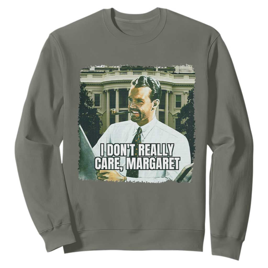 Funny JD Vance Interview Meme Sweatshirt I Don't Really Care Margaret TS02 Military Green Print Your Wear