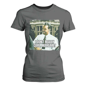 Funny JD Vance Interview Meme T Shirt For Women I Don't Really Care Margaret TS02 Dark Heather Print Your Wear