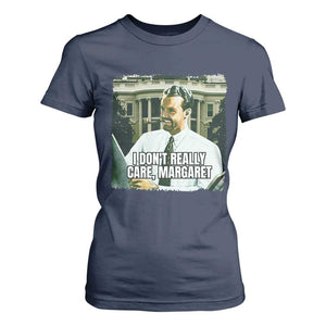 Funny JD Vance Interview Meme T Shirt For Women I Don't Really Care Margaret TS02 Navy Print Your Wear