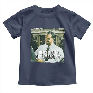 Funny JD Vance Interview Meme Toddler T Shirt I Don't Really Care Margaret TS02 Navy Print Your Wear