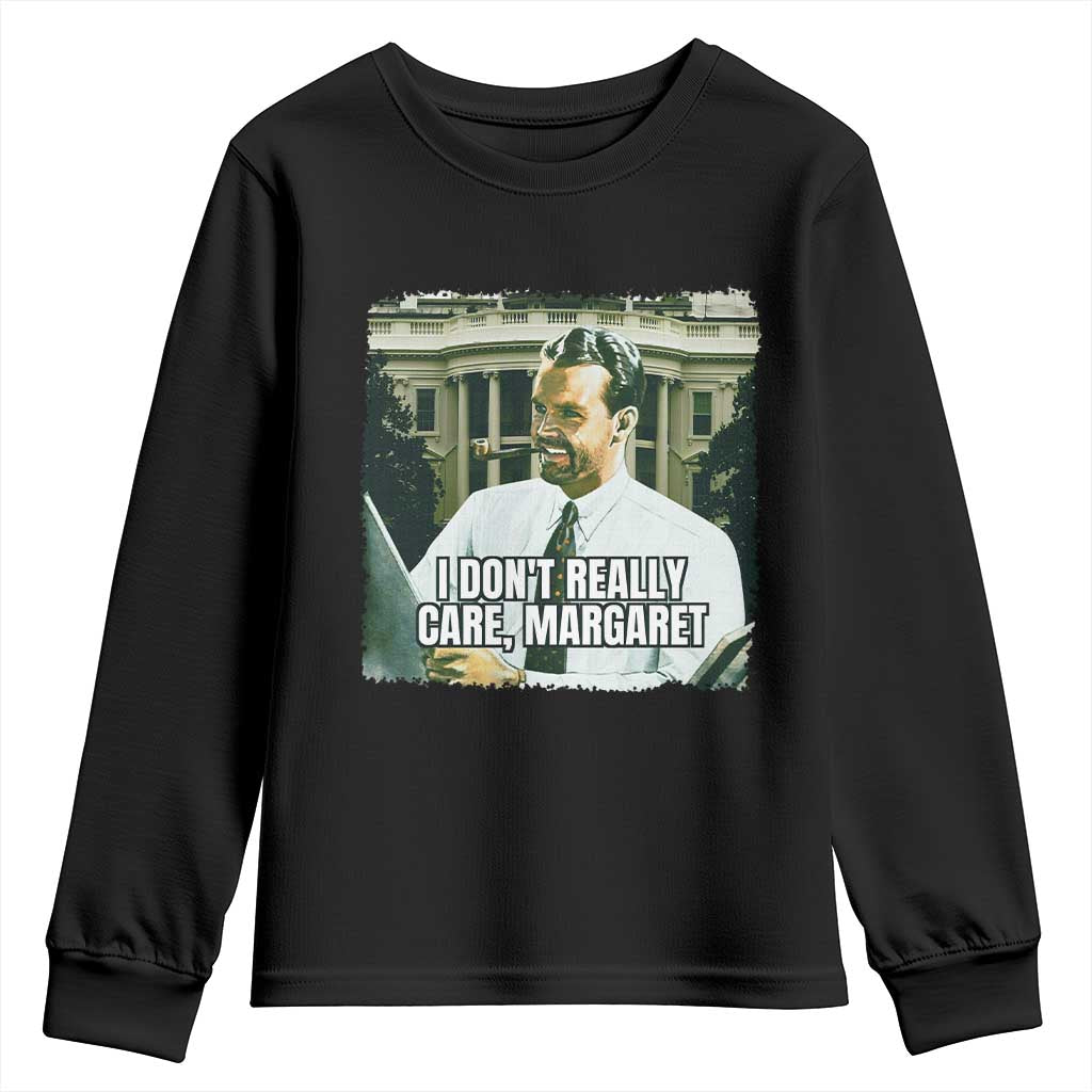 Funny JD Vance Interview Meme Youth Sweatshirt I Don't Really Care Margaret TS02 Black Print Your Wear