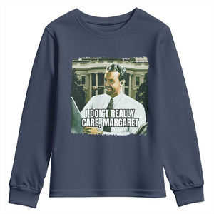 Funny JD Vance Interview Meme Youth Sweatshirt I Don't Really Care Margaret TS02 Navy Print Your Wear