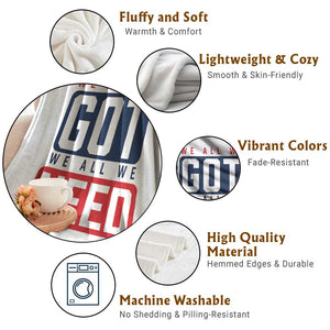 We All We Got We All We Need Motivational Throw Blanket Minimalist Bold Sports Style TS02 Print Your Wear