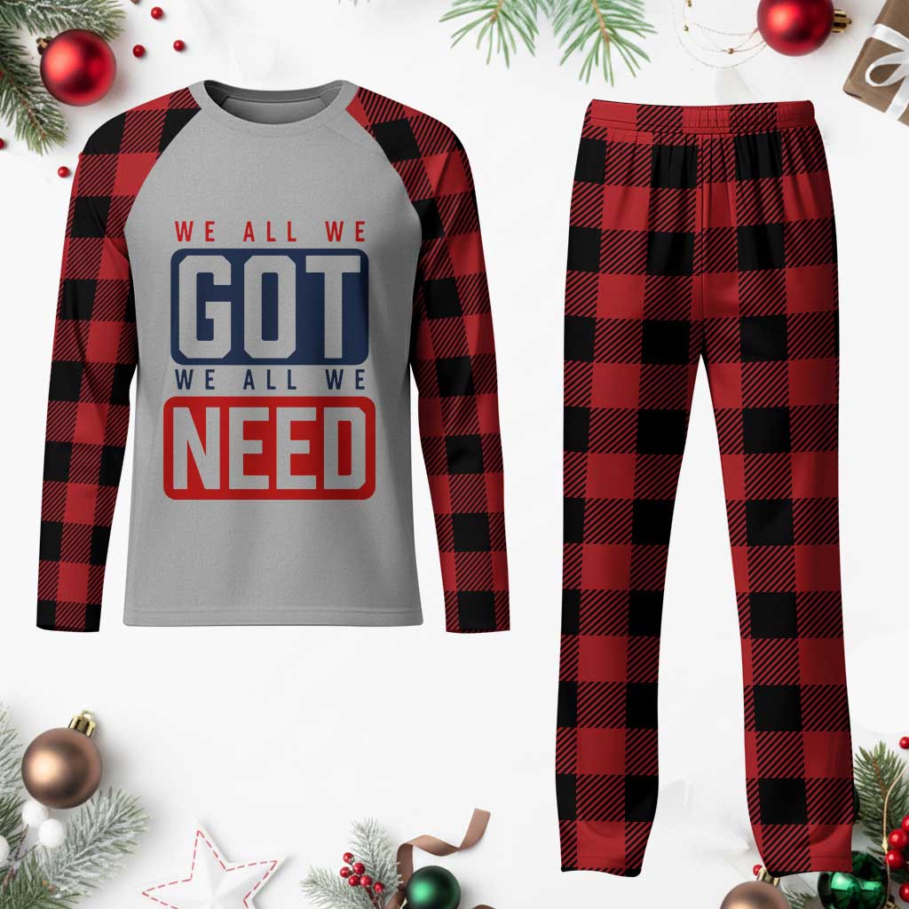 We All We Got We All We Need Motivational Plaid Pajama Set Minimalist Bold Sports Style TS02 Buffalo Plaid Print Your Wear