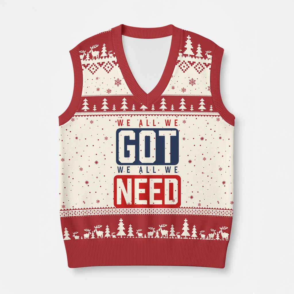 We All We Got We All We Need Motivational V-Neck Knit Sweater Vest Minimalist Bold Sports Style TS02 Beige Red Print Your Wear