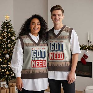 We All We Got We All We Need Motivational V-Neck Knit Sweater Vest Minimalist Bold Sports Style TS02 Mocha Mousse Print Your Wear
