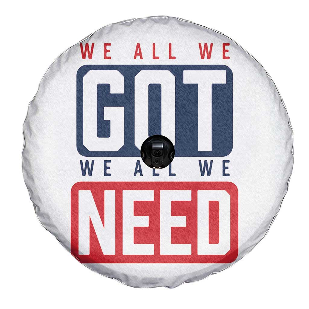 We All We Got We All We Need Motivational Spare Tire Cover Minimalist Bold Sports Style TS02 Print Your Wear