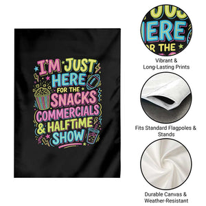 I'm Just Here for The Snacks Commercials Halftime Show Garden Flag Funny Game Day Neon Style TS02 Print Your Wear