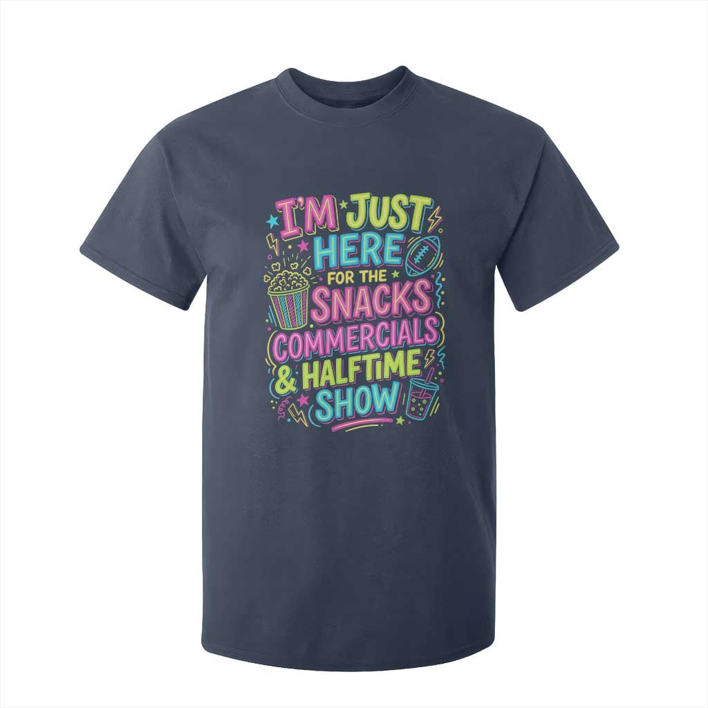 I'm Just Here for The Snacks Commercials Halftime Show T Shirt For Kid Funny Game Day Neon Style TS02 Navy Print Your Wear