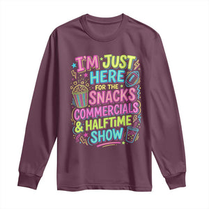 I'm Just Here for The Snacks Commercials Halftime Show Long Sleeve Shirt Funny Game Day Neon Style TS02 Maroon Print Your Wear