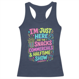 I'm Just Here for The Snacks Commercials Halftime Show Racerback Tank Top Funny Game Day Neon Style TS02 Navy Print Your Wear
