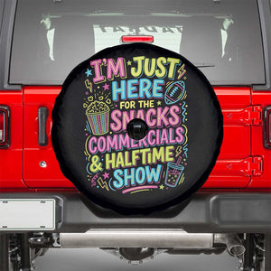 I'm Just Here for The Snacks Commercials Halftime Show Spare Tire Cover Funny Game Day Neon Style TS02 Black Print Your Wear