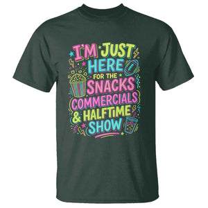 I'm Just Here for The Snacks Commercials Halftime Show T Shirt Funny Game Day Neon Style TS02 Dark Forest Green Print Your Wear