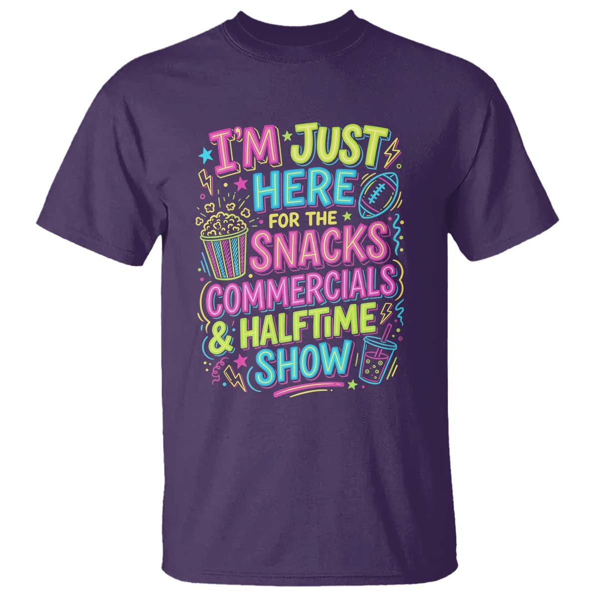 I'm Just Here for The Snacks Commercials Halftime Show T Shirt Funny Game Day Neon Style TS02 Purple Print Your Wear