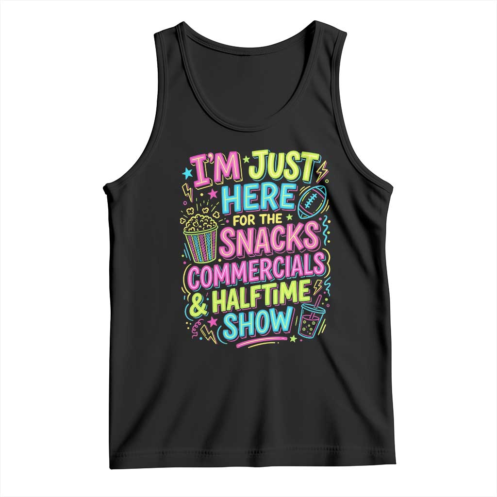 I'm Just Here for The Snacks Commercials Halftime Show Tank Top Funny Game Day Neon Style TS02 Black Print Your Wear