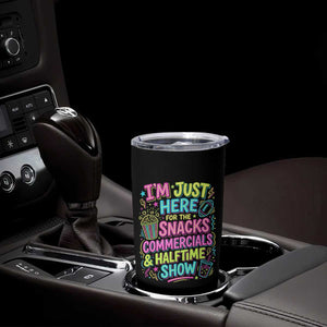 I'm Just Here for The Snacks Commercials Halftime Show Tumbler Cup Funny Game Day Neon Style TS02 Print Your Wear