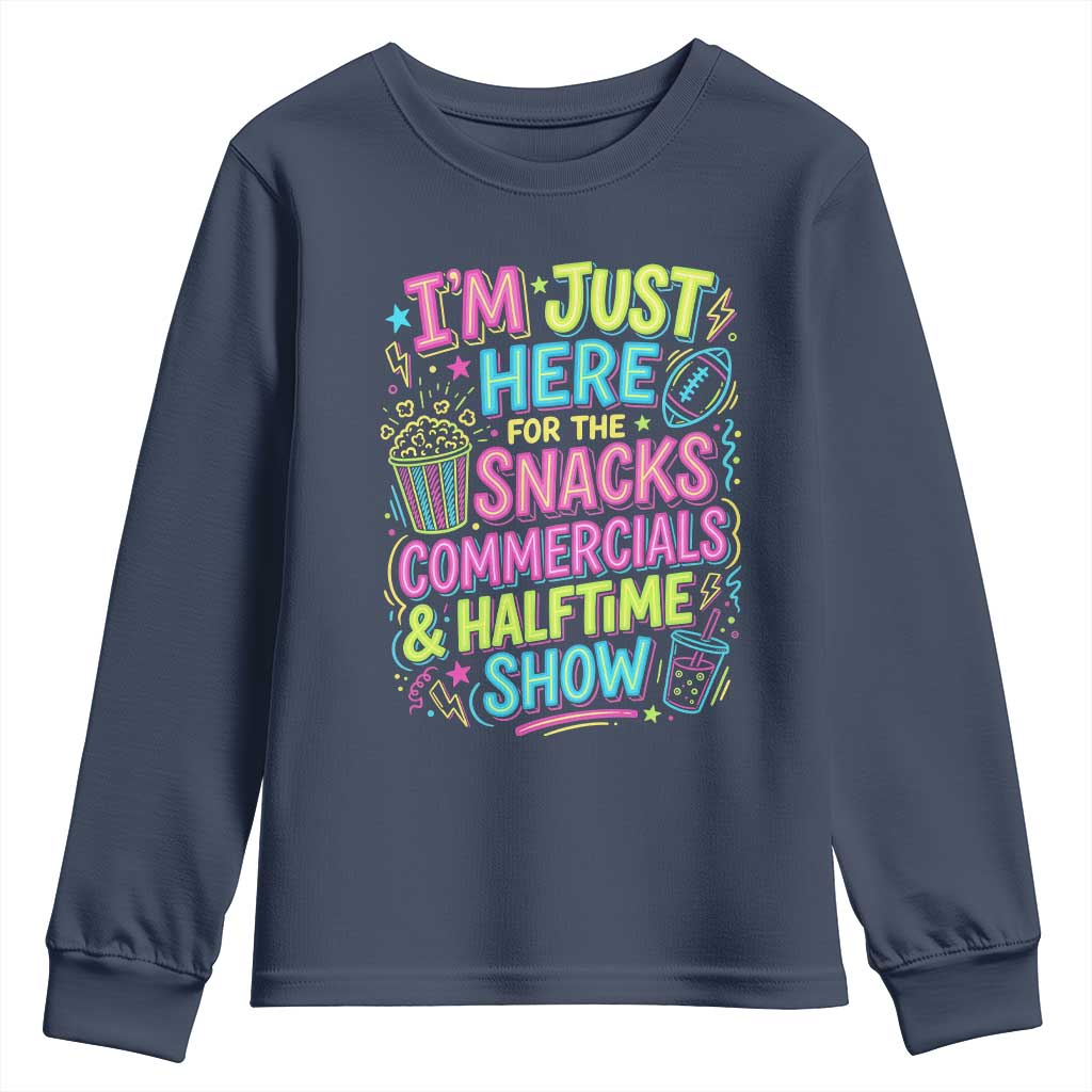 I'm Just Here for The Snacks Commercials Halftime Show Youth Sweatshirt Funny Game Day Neon Style TS02 Navy Print Your Wear