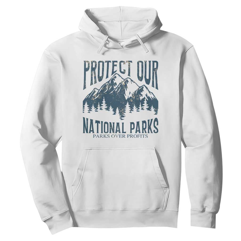 Protect Our National Parks Hoodie Retro Mountain Nature Graphic TS02 White Print Your Wear