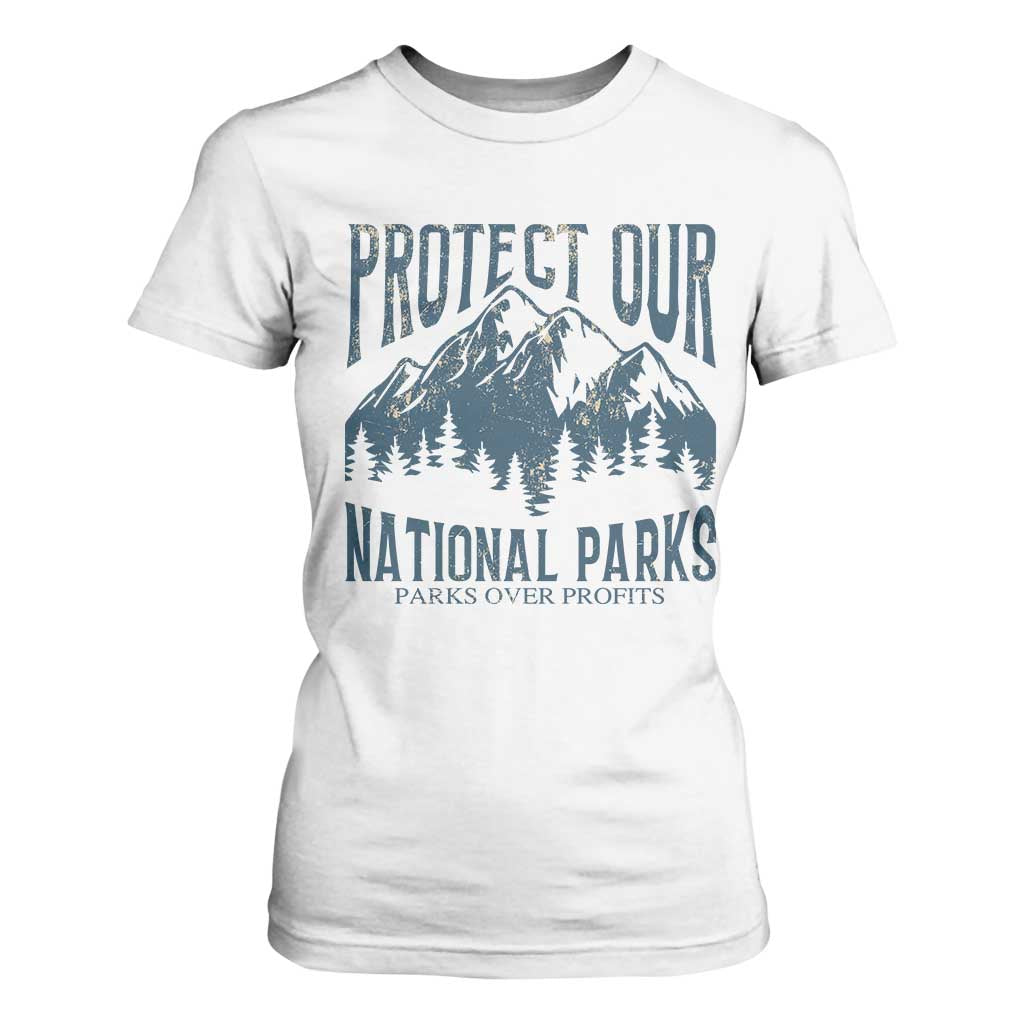 Protect Our National Parks T Shirt For Women Retro Mountain Nature Graphic TS02 White Print Your Wear