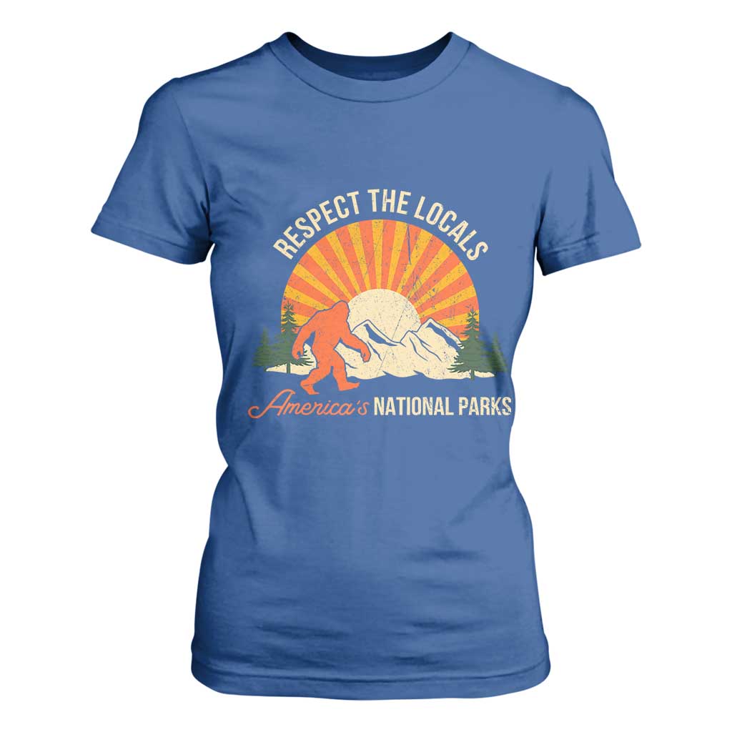 Respect The Locals T Shirt For Women America's National Parks Vintage Bigfoot TS02 Royal Blue Print Your Wear