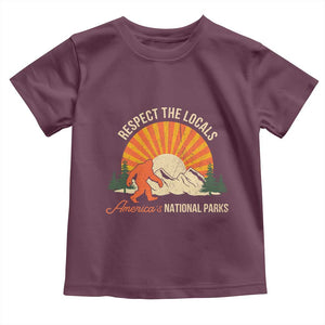 Respect The Locals Toddler T Shirt America's National Parks Vintage Bigfoot TS02 Maroon Print Your Wear