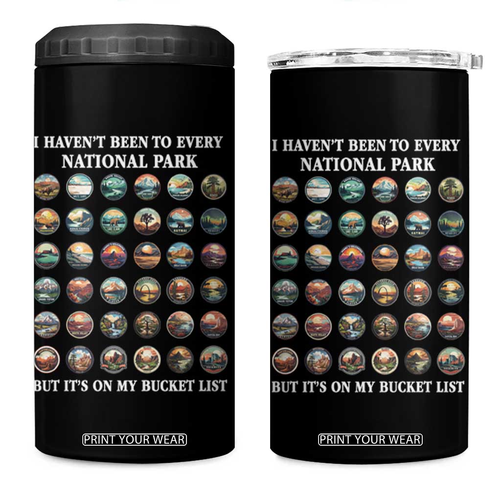 National Parks Bucket List 4 in 1 Can Cooler Tumbler I Haven't Been To Wishlist TS02 One Size: 16 oz Black Print Your Wear