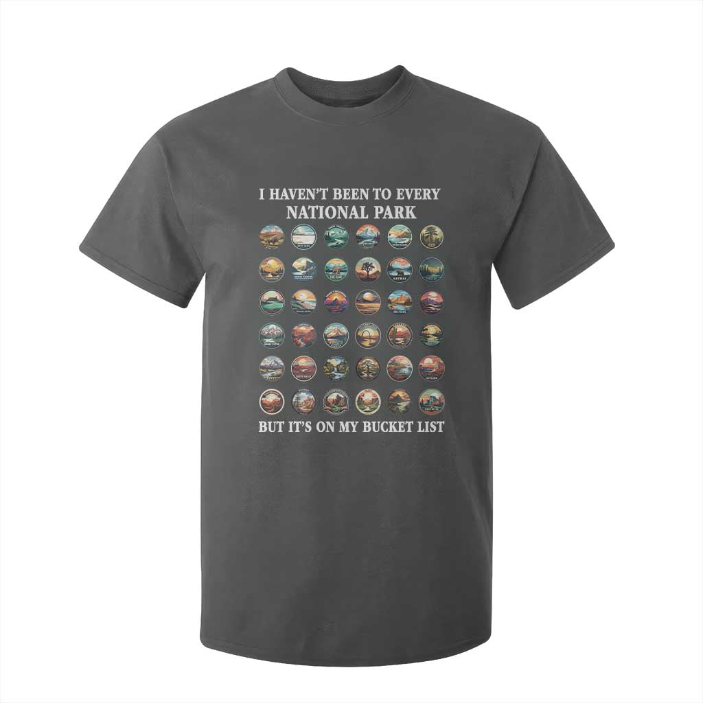 National Parks Bucket List T Shirt For Kid I Haven't Been To Wishlist TS02 Dark Heather Print Your Wear
