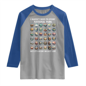 National Parks Bucket List Raglan Shirt I Haven't Been To Wishlist TS02 Sport Gray Royal Print Your Wear