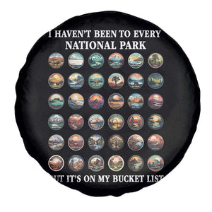 National Parks Bucket List Spare Tire Cover I Haven't Been To Wishlist TS02 Print Your Wear