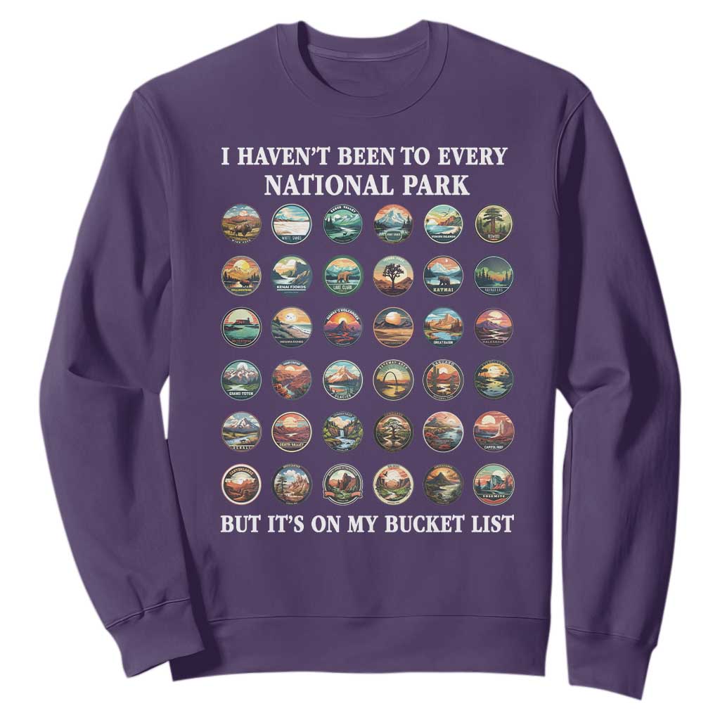 National Parks Bucket List Sweatshirt I Haven't Been To Wishlist TS02 Purple Print Your Wear